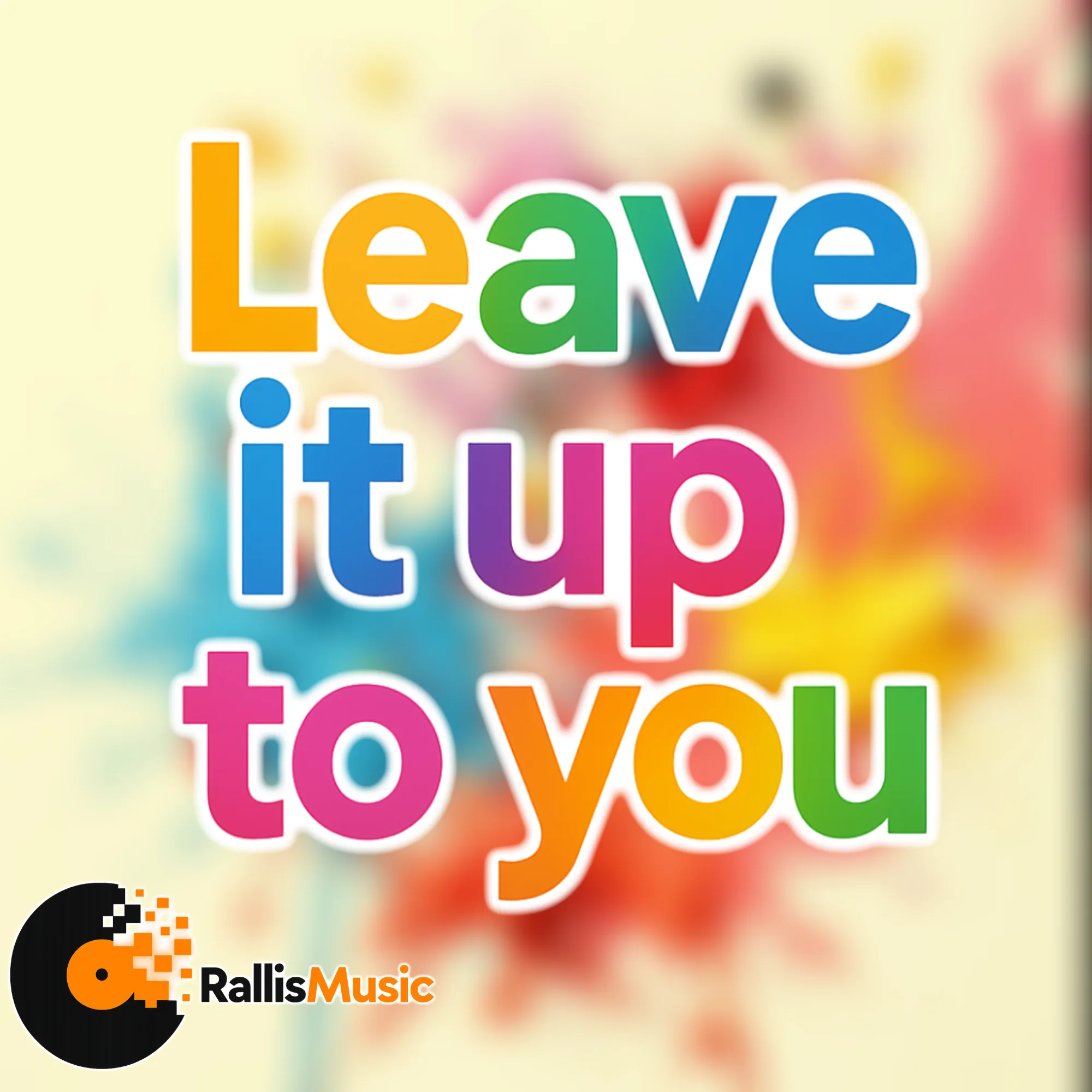 Leave It Up To You (Vocal Joe Bestia)